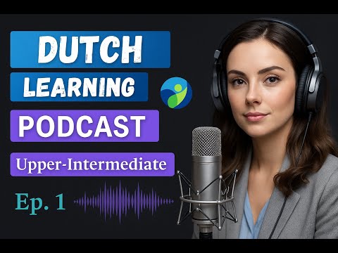 تعلم الهولندية مع بودكاست المحادثة الحلقة 1 بودكاست للمبتدئين في تعلم اللغة الهولندية