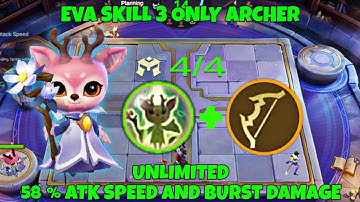 COMMANDER EVA SKILL 3 ONLY ARCHER  | UNLIMITED 58 % ATK SPEED AND BURST DAMAGE | MLBB MAGIC CHESS