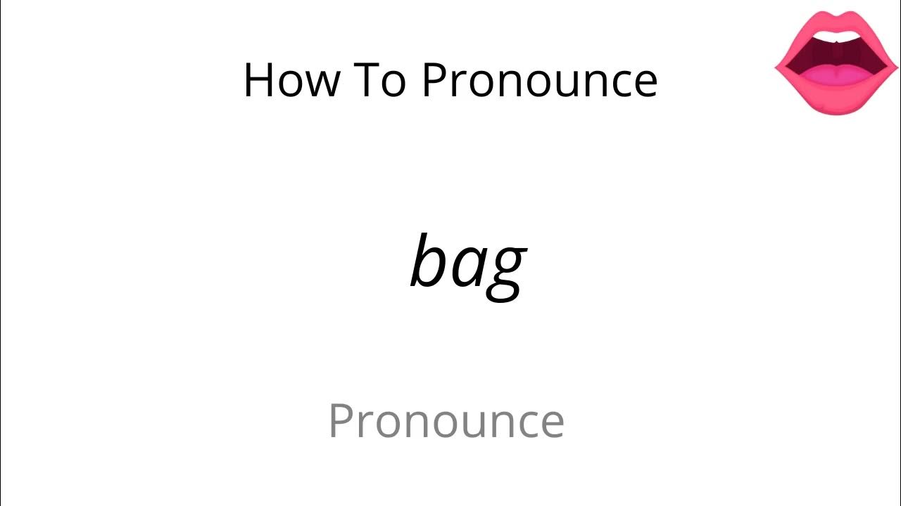How to pronounce bag YouTube