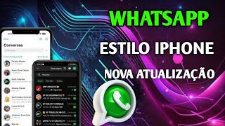 SAIU! 🎉WHATSAPP IGUAL IPHONE ATUALIZADO 2025  MB iOS MB WhatsApp fouad ios mbwhatsapp