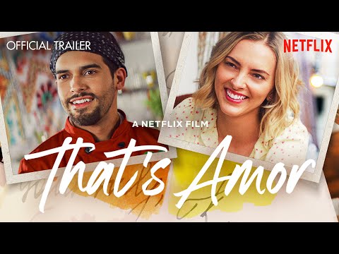 "That's Amor" Official Trailer - Netflix Original Romantic Comedy