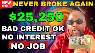 These $25,000 Loan Hacks Instantly Approved Anyone With Bad Credit No Interest No Job!