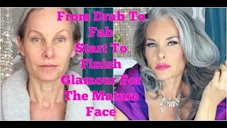 From Drab To Fab  Start To Finish Glamour For The Mature Face