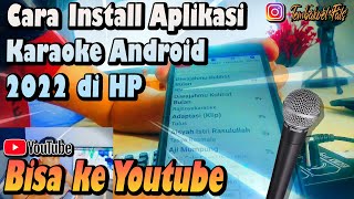 Ini Yang Ditunggu Cara INSTALL Aplikasi Rajanya Karaoke Android di HP/Smartphone bisa Youtube 2022 screenshot 3