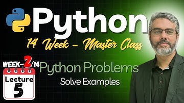 Python Programming Master Class - Lecture 5: Python Problems and Examples by Dr. Zeeshan Bhatti