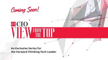 Tech Leaders Reveal Top Tech Strategy Secrets in Exclusive ETCIO Series View from the Top