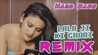 Lala ji Ki Chori Dj Remix | new haryanvi songs haryanvi 2021Remix| Dj Parveen Saini Mahendergarh