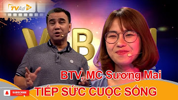 VÌ BẠN XỨNG ĐÁNG | BTV, MC Sương Mai TIẾP SỨC CUỘC SỐNG