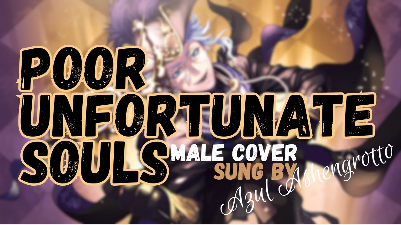 {TWST} Azul Ashengrotto || Poor Unfortunate Souls [COVER]