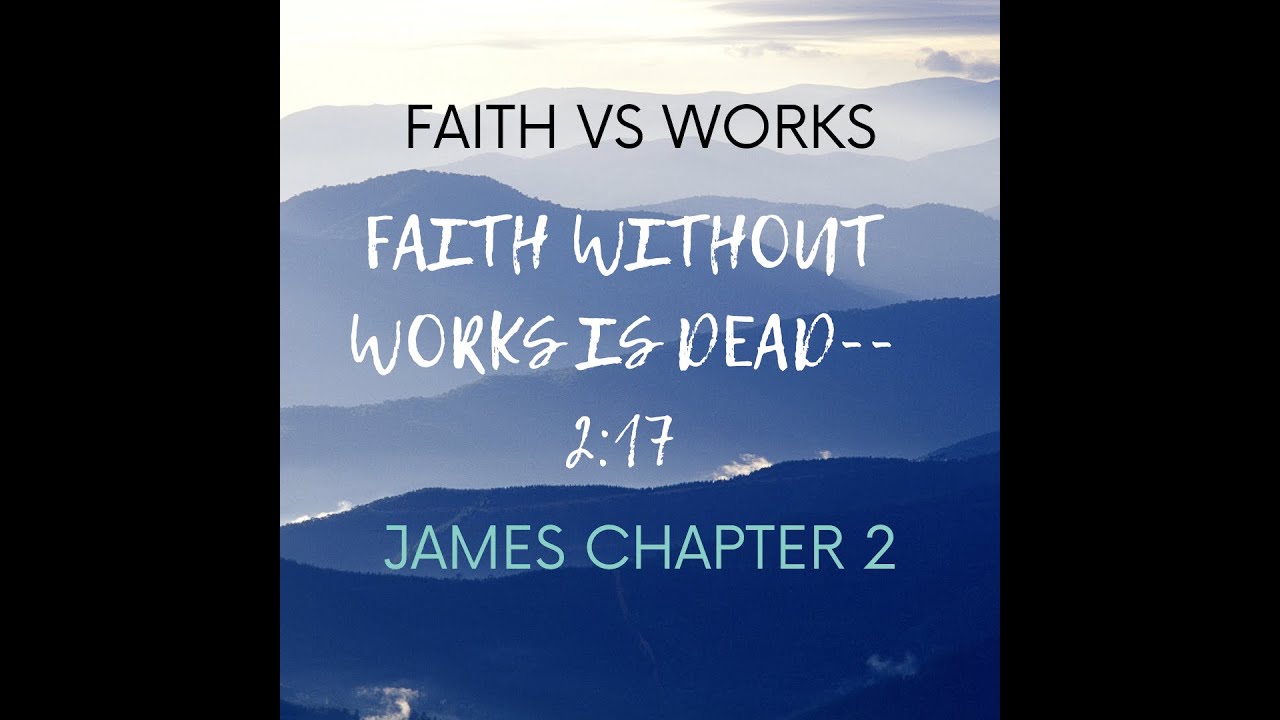 James Chapter 2 - Part 3 Bible Study - YouTube