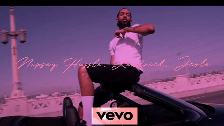 Nipsey Hussle, J Cole, Kendrick Lamar,  - Song (Supe Remix)