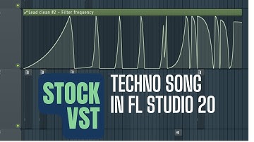 Techno Music on FL Studio 20 [Only Stock Plugins]