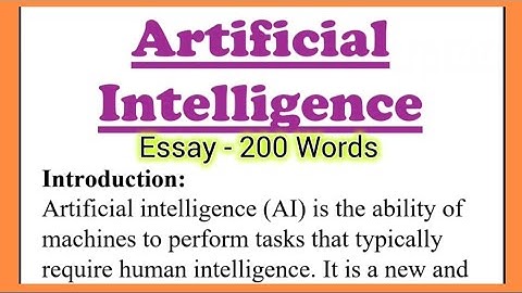 Artificial Intelligence Essay Writing in English 200 (188)  Words with Introduction Speech Paragraph