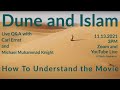 Dune and Islam: How to Understand the Movie LIVE 11.13.21