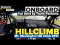 SUBARU ONBOARD Full Send By Travis Pastrana Mt Washington Hillclimb 2017 Full Record Run 