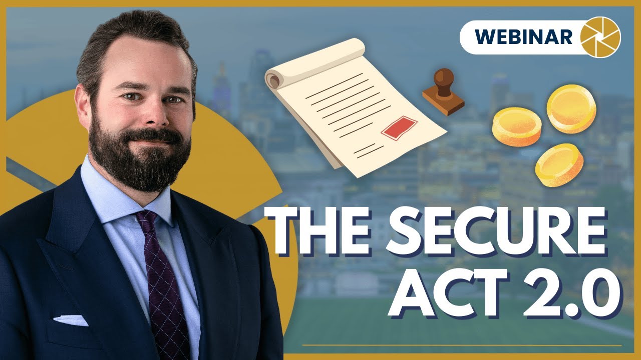 The SECURE Act 2.0 Webinar