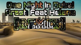 Arash feat. Helena - One Night In Dubai [Remix] Resimi