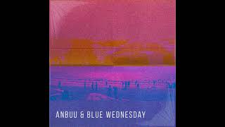 Miniatura de "anbuu & Blue Wednesday - Rituals"