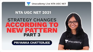 NTA UGC NET 2021 | Strategy Changes according to new Pattern -Part 3 | Priyanka|Unacademy Live