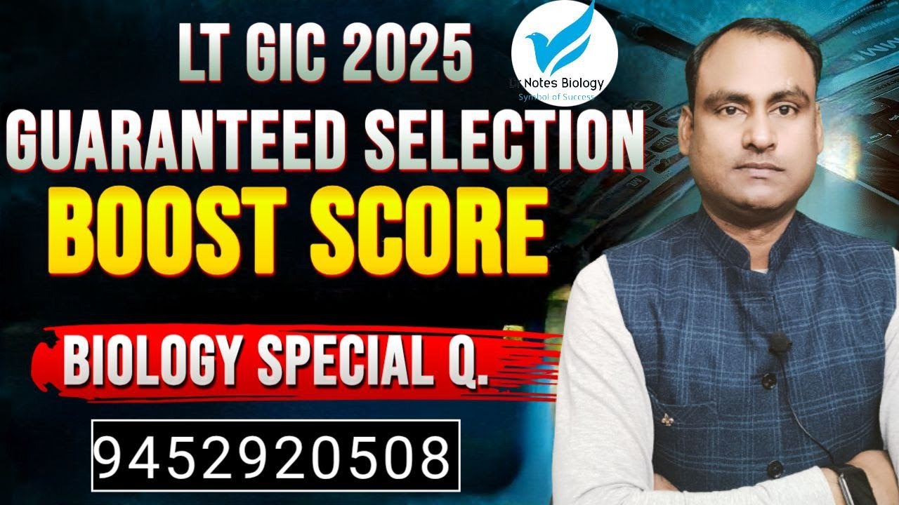GUARANTEED SELECTION! LT Biology MCQ 2025: Conquer Your Weak Points & Boost Your Score/TGT PGT