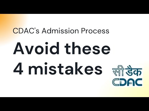 Mistakes to avoid during CDAC admission process | What to do ? | Must watch | CDAC Mistakes