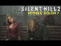 BROOKHAVEN HASTANESİNE GİRİŞ! | SİLENT HİLL 2 REMAKE - TÜRKÇE BÖLÜM 7