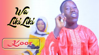 Wa Liki Liki - Koor (clip officiel)