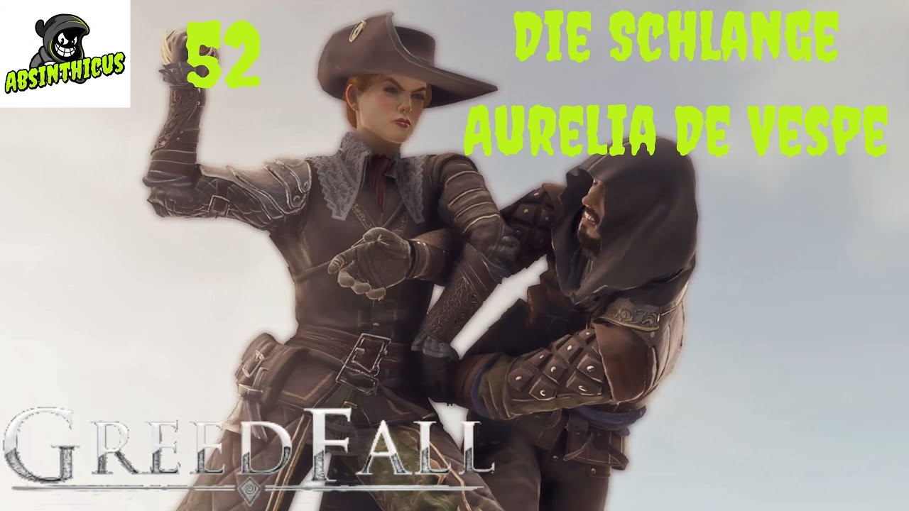 Die Schlange Aurelia De Vespe 52🗡Greedfall💣Let's Play deutsch/german