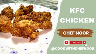 Kfc Style Chicken Recipe By Chef Noor