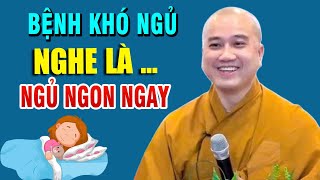 Ai Bị Bệnh Khó Ngủ Nghe,Thầy Chỉ Cách  Để Tâm An Ngủ Ngon Ngay _ Thầy Thích Pháp Hòa