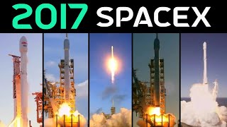 All SpaceX Launches of 2017 | Go To Space