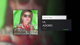 Ui Adoro - Chana Gata