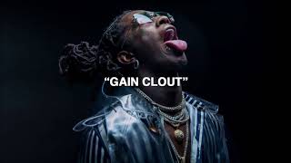 Young Thug - Gain Clout (Official Audio)