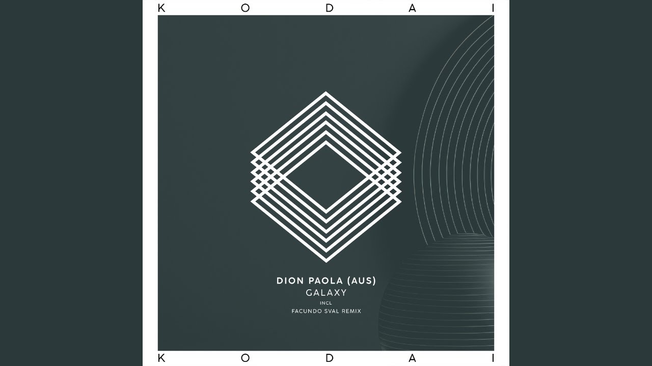 Dion Paola (AUS) - Galaxy (Facundo Sval Remix) [Kodai]