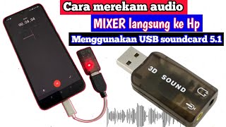 Cara record audio | Mixer ke hp menggunakan USB soundcard || #audio #soundsystem