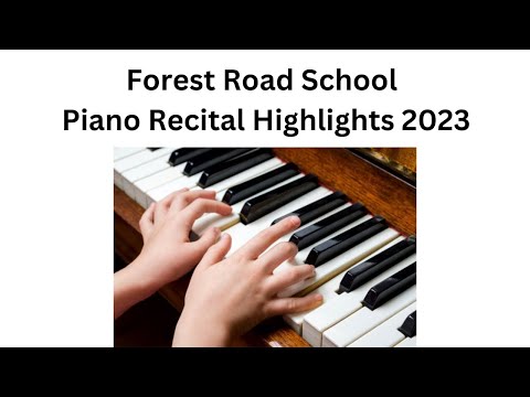 Forest Road School Piano Recital Highlights 2023
