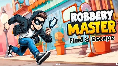 Robbery Master Find & Escape | Game