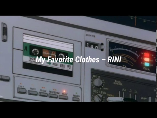 RINI - My Favorite Clothes lyrics (slow + reverb) class=