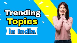 Trending Topics in India | Breaking News in Hindi | Fatafat News