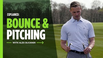 Explained: wedge bounce & pitching