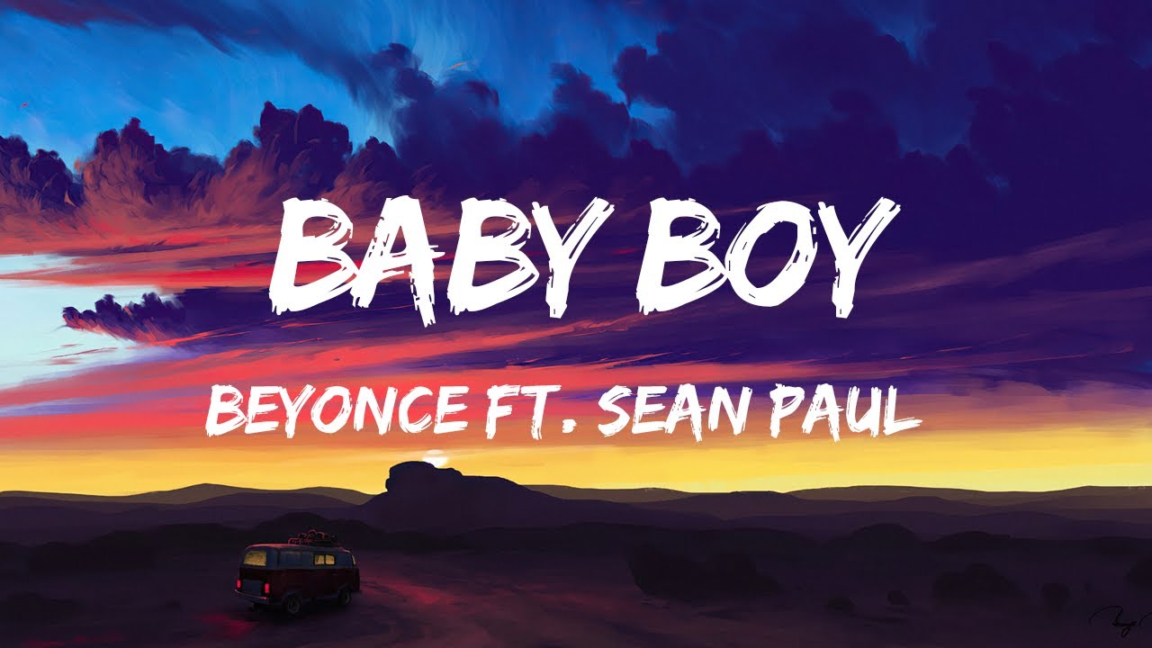 Baby Boy LYRICS Beyonc Ft Sean Paul YouTube baby-boy-lyrics-beyonc-ft-sean-paul-youtube