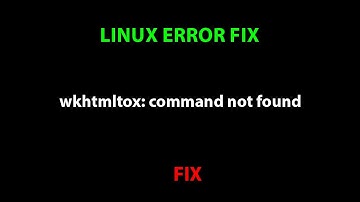 LINUX ERROR FIX: wkhtmltox: command not found