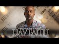 Hav faith  full life changing christian film