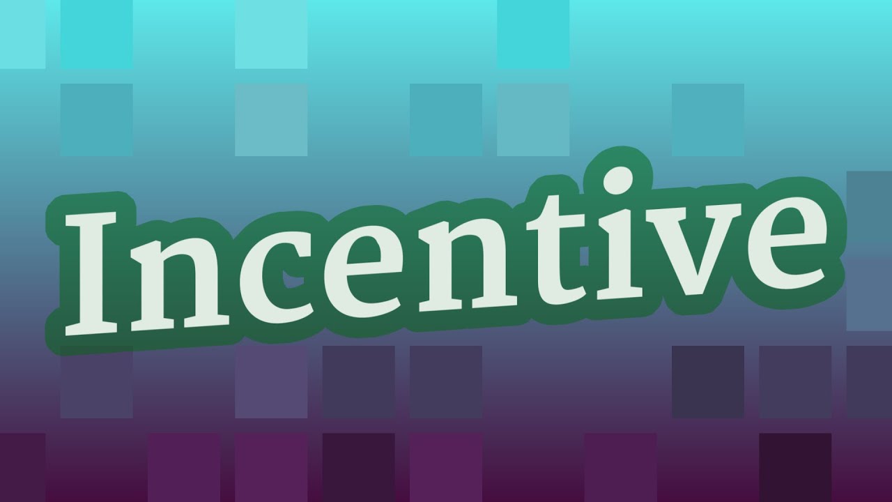 How to Pronounce Incentive 