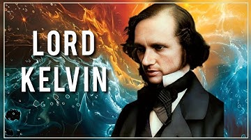 Lord Kelvin: Absolute Zero and Thermodynamics