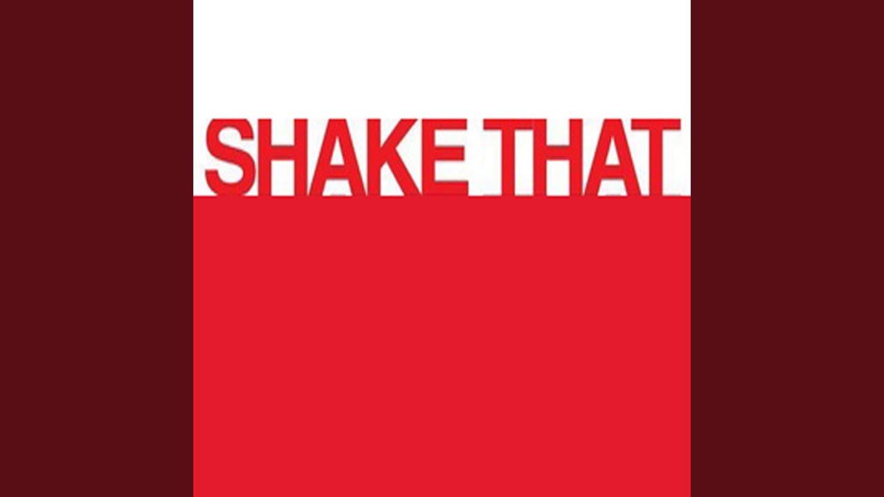 Shake That - YouTube