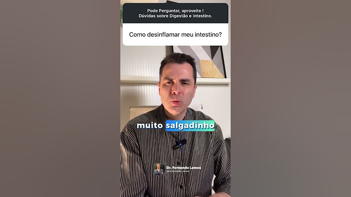 Como Desinflamar o Intestino?