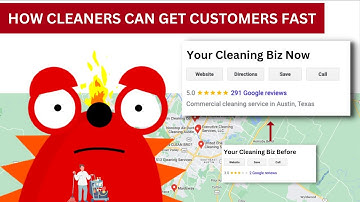 Help! How To Get Customers For Your Cleaning Business Fast With Google Maps SEO for Cleaning Service