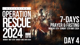 DAY 4: OPERATION RESCUE | 7-DAYS PRAYER & FASTING | 9, MAY 2024 | FAITH TABERNACLE OTA.