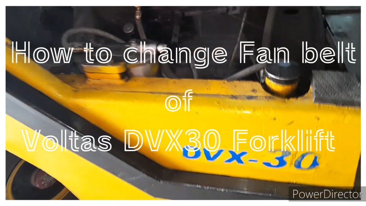 How to change Fan Belt of Voltas DVX30 Forklift youtube youtubevideo